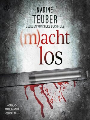 cover image of (m)achtlos (ungekürzt)